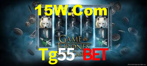 Tg55 Bet,Tg55.Com